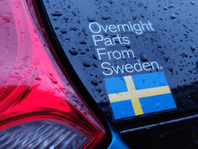 Load image into Gallery viewer, Overnight Parts From Sweden Decal